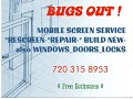 Bugs Out Screens