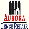 Aurora Fence Repair